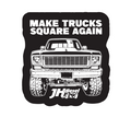 JH's Make Trucks Square Again Sticker