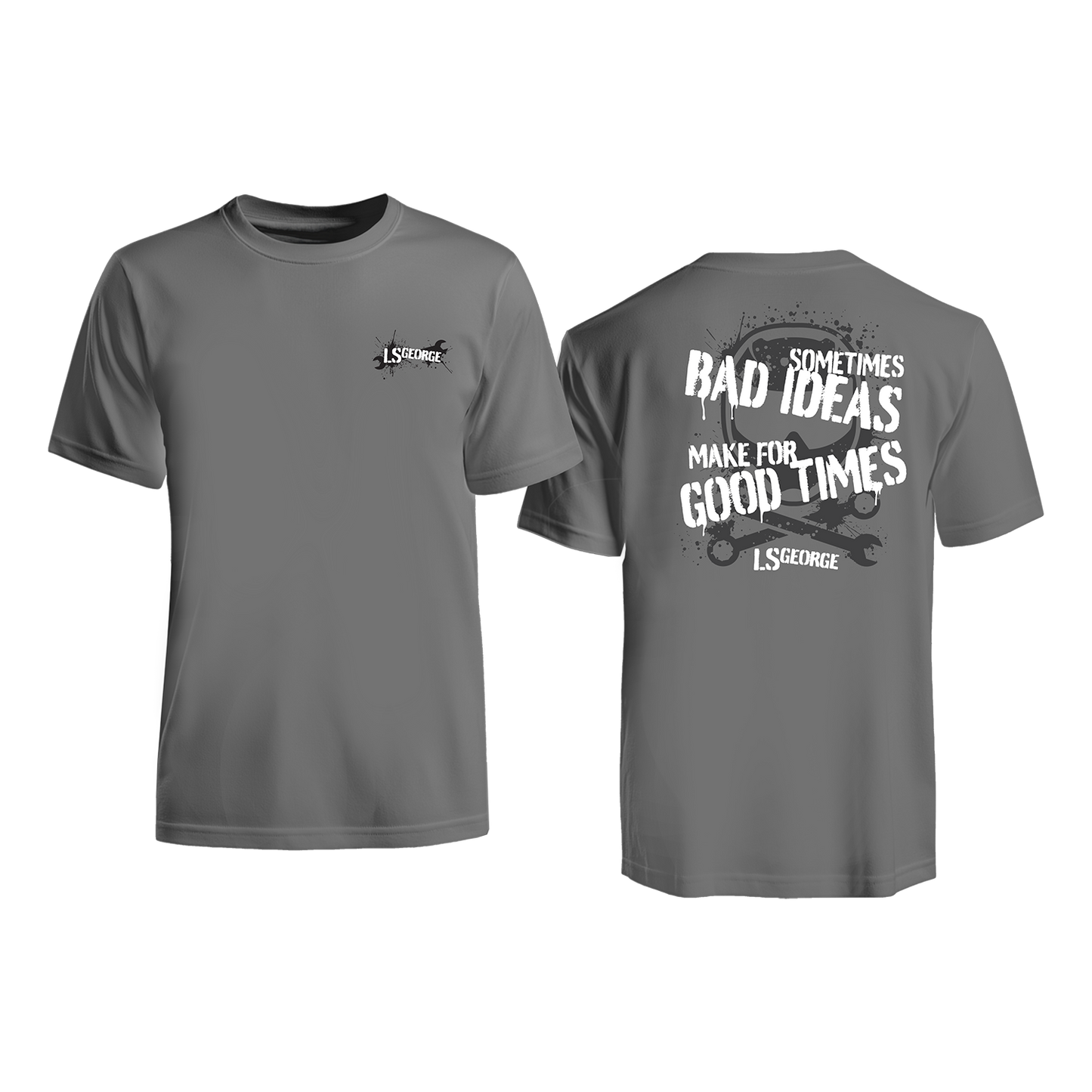 LS George's Bad Ideas Shirt (Black or Grey)
